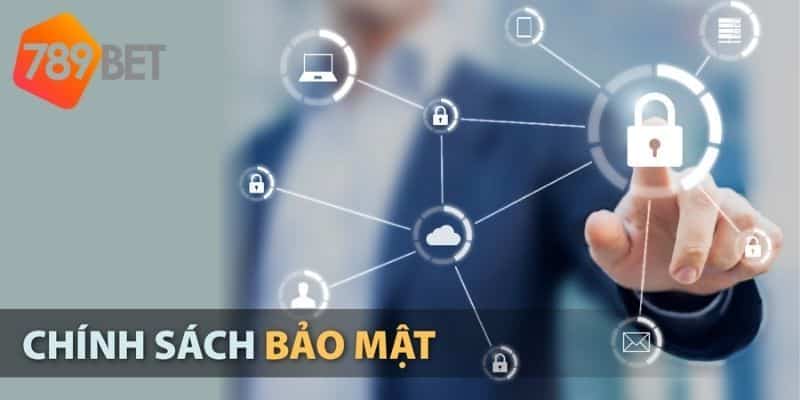 Chính sách bảo mật của 789BET